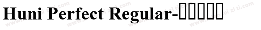 Huni Perfect Regular字体转换